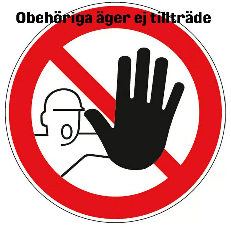 Obehöriga äger ej tillträde
